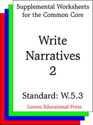 cover image of CCSS W.5.3 Write Narratives 2